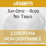 Jun-Gmc - Rojo No Taiyo cd