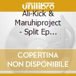 Ali-Kick & Maruhiproject - Split Ep Vol.3 cd