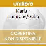 Maria - Hurricane/Geba cd