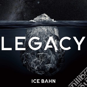 Ice Bahn - Legacy cd musicale di Ice Bahn