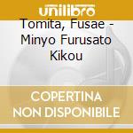 Tomita, Fusae - Minyo Furusato Kikou cd