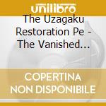 The Uzagaku Restoration Pe - The Vanished Tradition Of Ryukyuan Court Music Uzagaku cd