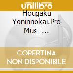 Hougaku Yoninnokai.Pro Mus - [Fukkoku]Hibiki-Wagakki Ni Yoru Gendai Nihon No Ongaku (3 Cd) cd