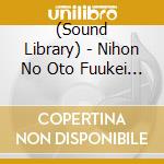 (Sound Library) - Nihon No Oto Fuukei 100 Sen Marukajiri (2 Cd) cd