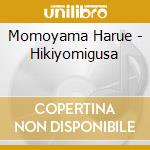 Momoyama Harue - Hikiyomigusa cd