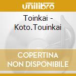 Toinkai - Koto.Touinkai cd