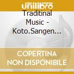 Traditinal Music - Koto.Sangen Koten/Gendai Meikyo(23) cd