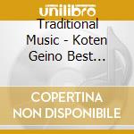 Traditional Music - Koten Geino Best 