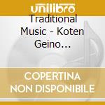 Traditional Music - Koten Geino Best