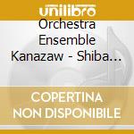 Orchestra Ensemble Kanazaw - Shiba Sukeyasu No Ongaku Orchestra Sakuhin Shuu Genyou cd