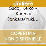 Sudo, Keiko - Kurenai Jonkara/Yuki To Honoo cd