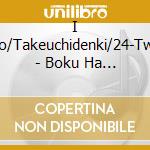 I Go/Takeuchidenki/24-Two - Boku Ha 24 Jikan Denki Ya San Ni Iku cd