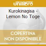 Kurokinagisa - Lemon No Toge cd