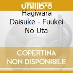 Hagiwara Daisuke - Fuukei No Uta cd