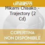 Mikami Chisako - Trajectory (2 Cd) cd