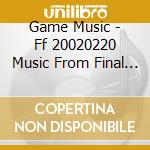 Game Music - Ff 20020220 Music From Final Fantasy (2 Cd) cd