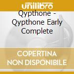 Qypthone - Qypthone Early Complete cd