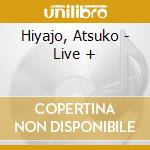 Hiyajo, Atsuko - Live + cd