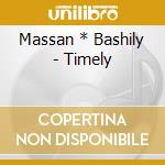 Massan * Bashily - Timely cd