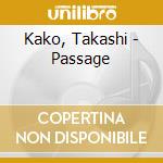 Kako, Takashi - Passage cd musicale