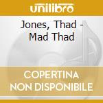 Jones, Thad - Mad Thad cd