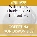 Williamson, Claude - Blues In Front +1 cd
