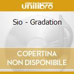 Sio - Gradation cd