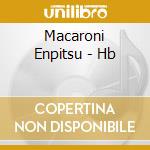 Macaroni Enpitsu - Hb cd