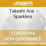 Takeshi Arai - Sparklers cd