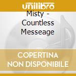 Misty - Countless Messeage cd musicale di Misty