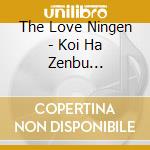 The Love Ningen - Koi Ha Zenbu Maboroshi cd