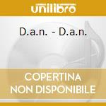 D.a.n. - D.a.n. cd