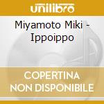 Miyamoto Miki - Ippoippo cd