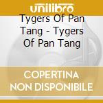 Tygers Of Pan Tang - Tygers Of Pan Tang cd musicale di Tygers Of Pan Tang