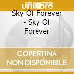 Sky Of Forever - Sky Of Forever cd
