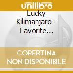 Lucky Kilimanjaro - Favorite Fantasy cd