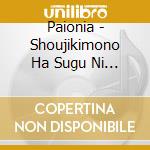 Paionia - Shoujikimono Ha Sugu Ni Shinu cd