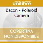 Bacon - Polaroid Camera cd
