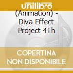 (Animation) - Diva Effect Project 4Th cd