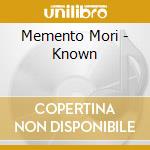 Memento Mori - Known cd