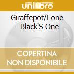 Giraffepot/Lone - Black'S One cd