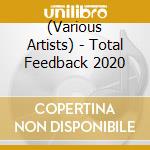 (Various Artists) - Total Feedback 2020 cd
