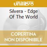 Silvera - Edge Of The World cd
