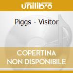 Piggs - Visitor cd