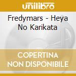 Fredymars - Heya No Karikata cd