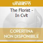 The Florist - In Cvlt cd