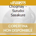 Choqmay - Surudoi Sasakure cd