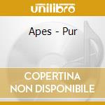 Apes - Pur cd