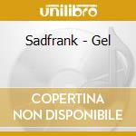 Sadfrank - Gel cd