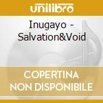 Inugayo - Salvation&Void cd